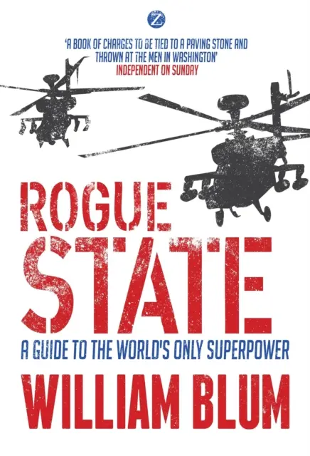 Schurkenstaat - Ein Leitfaden für die einzige Supermacht der Welt - Rogue State - A Guide to the Worlds Only Superpower
