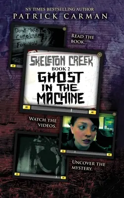 Geist in der Maschine: Skeleton Creek #2 - Ghost in the Machine: Skeleton Creek #2