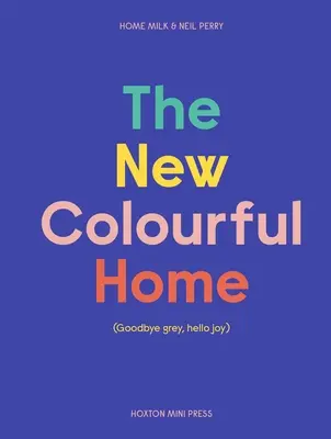 Das neue bunte Zuhause - The New Colourful Home