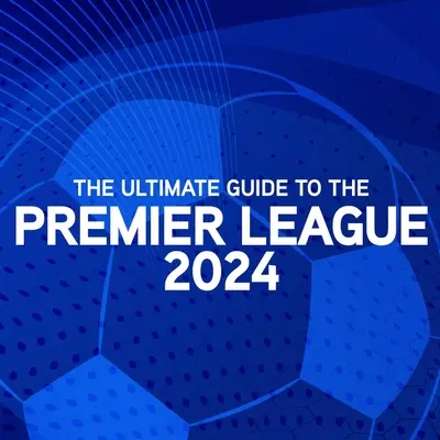 Ultimativer Leitfaden für die Premier League Jahrbuch 2024 - Ultimate Guide to the Premier League Annual 2024