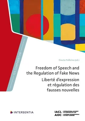 Meinungsfreiheit und die Regulierung von Fake News - Freedom of Speech and the Regulation of Fake News