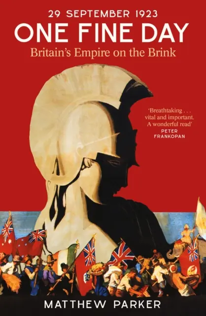 One Fine Day - Großbritanniens Empire am Abgrund - One Fine Day - Britain's Empire on the Brink