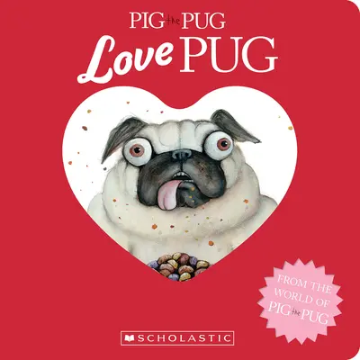 Schwein der Mops: Liebe Mops - Pig the Pug: Love Pug