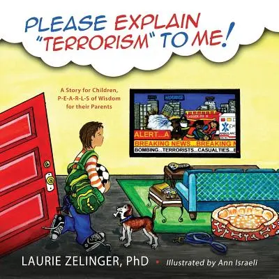 Bitte erklären Sie mir den Terrorismus: Eine Geschichte für Kinder, P-E-A-R-L-S der Weisheit für ihre Eltern - Please Explain Terrorism to Me: A Story for Children, P-E-A-R-L-S of Wisdom for Their Parents