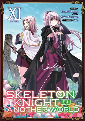 Skelett-Ritter in einer anderen Welt (Manga) Bd. 11 - Skeleton Knight in Another World (Manga) Vol. 11