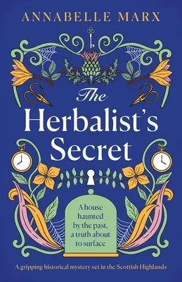 Das Geheimnis des Kräutersammlers: Ein spannender historischer Krimi in den schottischen Highlands - The Herbalist's Secret: A gripping historical mystery set in the Scottish Highlands