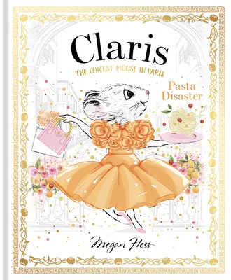 Claris: Pasta-Katastrophe: Claris: Die schickste Maus von Paris - Claris: Pasta Disaster: Claris: The Chicest Mouse in Paris