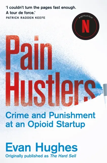 Pain Hustlers - Jetzt ein großer Netflix-Film - Pain Hustlers - Now a major Netflix film
