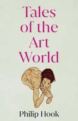 Geschichten aus der Welt der Kunst: Und andere Geschichten - Tales of the Art World: And Other Stories