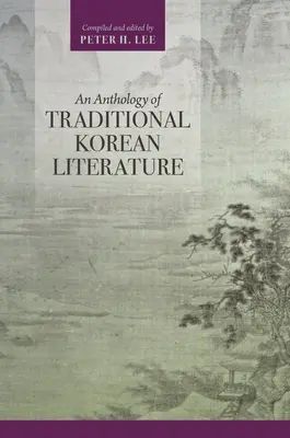 Eine Anthologie der traditionellen koreanischen Literatur - An Anthology of Traditional Korean Literature