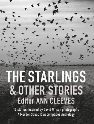 Die Stare und andere Geschichten: Eine Mordkommando & Komplizen Anthologie - The Starlings & Other Stories: A Murder Squad & Accomplices Anthology