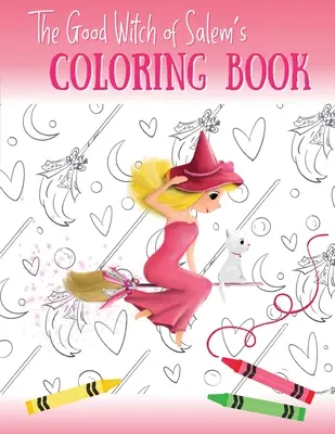 Das Malbuch der guten Hexe von Salem - The Good Witch of Salem's Coloring Book