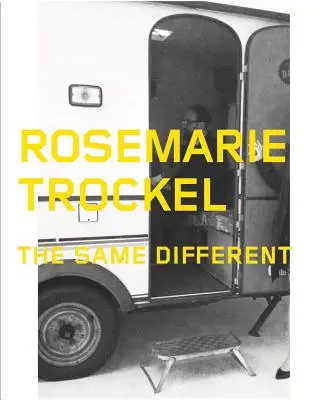 Rosemarie Trockel: Das Gleiche anders - Rosemarie Trockel: The Same Different