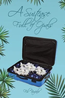 Ein Koffer voller Opale - A Suitcase Full of Opals