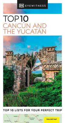 DK Eyewitness Top 10 Cancun und die Yucatan-Inseln - DK Eyewitness Top 10 Cancun and the Yucatan