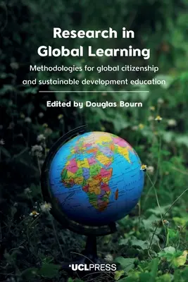 Forschung im Bereich Globales Lernen: Methoden für den Unterricht in globaler Bürgerschaft und nachhaltiger Entwicklung - Research in Global Learning: Methodologies for global citizenship and sustainable development education