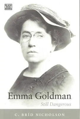 Emma Goldman - Immer noch gefährlich - Emma Goldman - Still Dangerous
