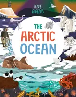 Blaue Welten: Der Arktische Ozean - Blue Worlds: The Arctic Ocean