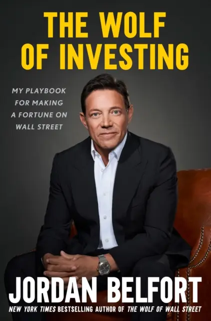 Wolf of Investing - Mein Spielbuch für ein Vermögen an der Wall Street - Wolf of Investing - My Playbook for Making a Fortune on Wall Street