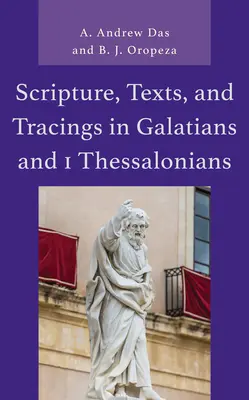 Schrift, Texte und Spuren im Galaterbrief und 1. Thessalonicherbrief - Scripture, Texts, and Tracings in Galatians and 1 Thessalonians