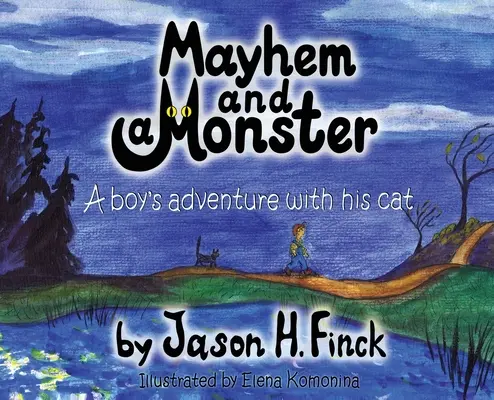 Chaos und ein Monster: Das Abenteuer eines Jungen mit seiner Katze - Mayhem and a Monster: A boys adventure with his cat
