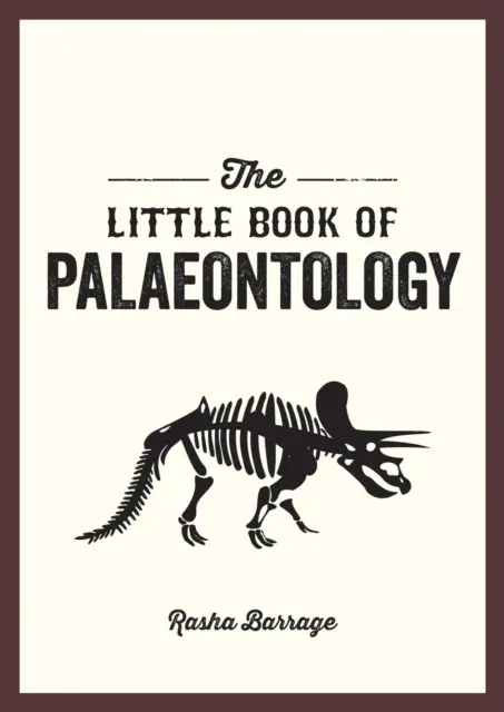 Kleines Buch der Paläontologie - Der Taschenführer zu unserer versteinerten Vergangenheit - Little Book of Palaeontology - The Pocket Guide to Our Fossilized Past