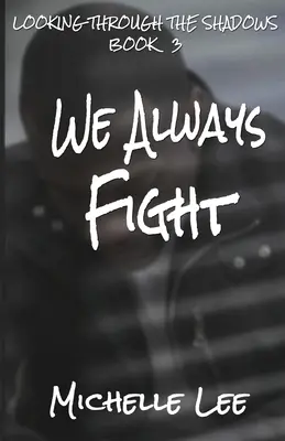 Wir kämpfen immer - We Always Fight