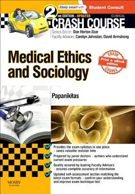 Crashkurs Medizinische Ethik und Soziologie Aktualisierte Print + eBook Ausgabe - Crash Course Medical Ethics and Sociology Updated Print + eBook Edition