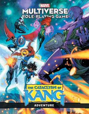 Marvel-Multiversum-Rollenspiel: Der Kataklysmus von Kang - Marvel Multiverse Role-Playing Game: The Cataclysm of Kang