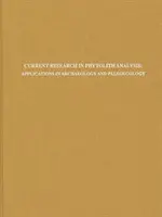 Aktuelle Forschung in der Phytolithenanalyse: Anwendungen in Archäologie und Paläoökologie - Current Research in Phytolith Analysis: Applications in Archaeology and Paleoecology