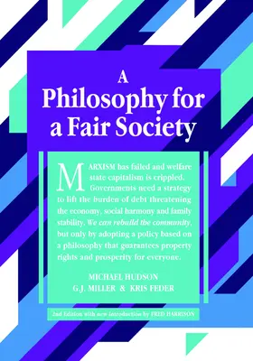 Eine Philosophie für eine gerechte Gesellschaft: 2. - A Philosophy for a Fair Society: 2nd Edition