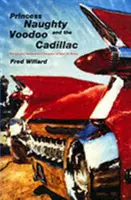 Prinzessin Frech und der Voodoo-Cadillac - Princess Naughty and the Voodoo Cadillac