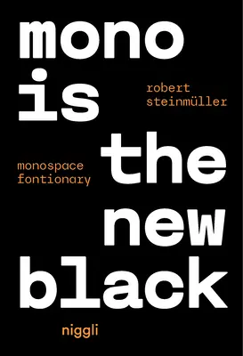 Mono ist das neue Schwarz: Monospace Fontionary - Mono Is the New Black: Monospace Fontionary