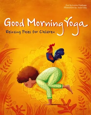 Guten Morgen Yoga: Entspannungsübungen für Kinder - Good Morning Yoga: Relaxing Poses for Children