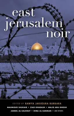 Ost-Jerusalem Noir - East Jerusalem Noir