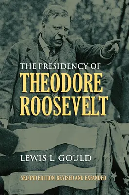 Die Präsidentschaft von Theodore Roosevelt - The Presidency of Theodore Roosevelt