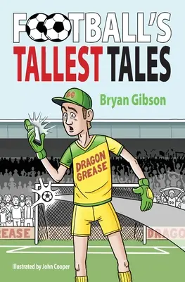 Die größten Fußballgeschichten - Football's Tallest Tales