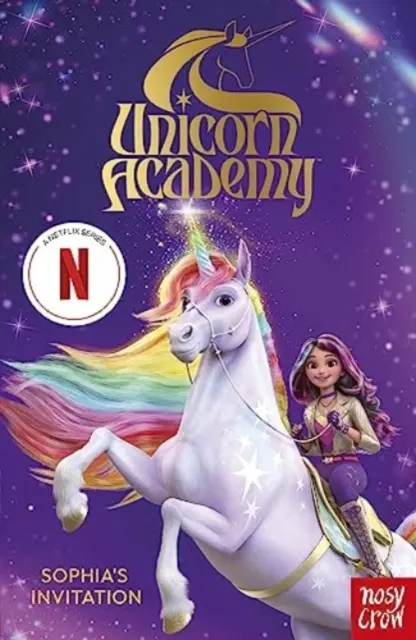 Einhorn-Akademie: Sophia's Invitation - Das erste Buch der Netflix-Serie - Unicorn Academy: Sophia's Invitation - The first book of the Netflix series