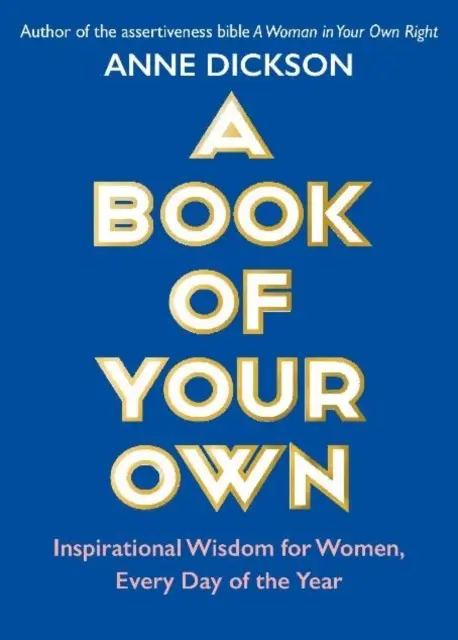 Book of Your Own - Inspirierende Weisheiten für Frauen, für jeden Tag des Jahres - Book of Your Own - Inspirational Wisdom for Women, Every Day of the Year