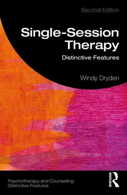 Einzelsitzungs-Therapie: Charakteristische Merkmale - Single-Session Therapy: Distinctive Features
