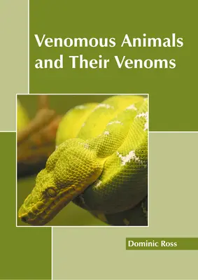 Giftige Tiere und ihre Gifte - Venomous Animals and Their Venoms