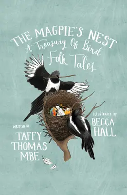 Das Nest der Elster: Eine Schatzkammer voller Vogelgeschichten - The Magpie's Nest: A Treasury of Bird Folk Tales