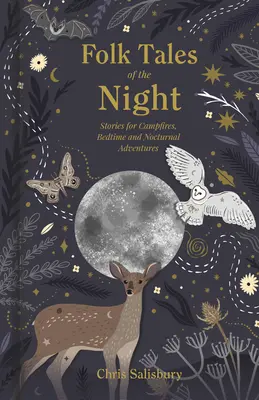 Folk Tales of the Night: Geschichten für Lagerfeuer, Schlafenszeit und nächtliche Abenteuer - Folk Tales of the Night: Stories for Campfires, Bedtime and Nocturnal Adventures