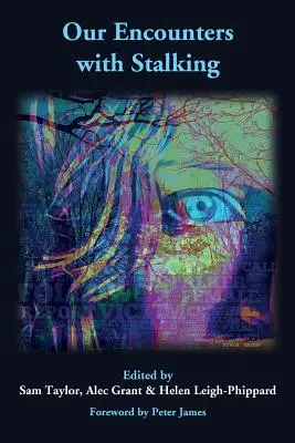 Unsere Begegnungen mit Stalking - Our Encounters with Stalking