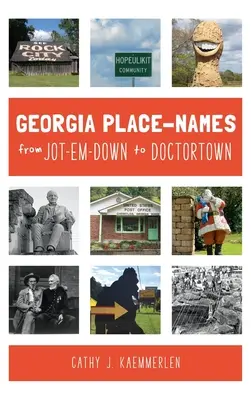 Ortsnamen in Georgia von Jot-em-Down bis Doctortown - Georgia Place Names from Jot-em-Down to Doctortown