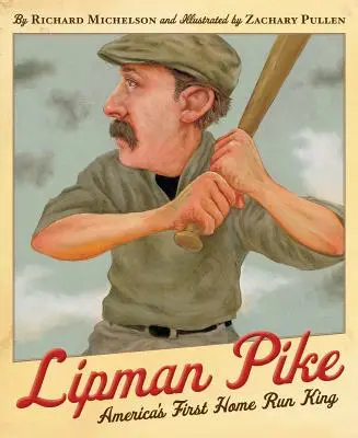 Lipman Pike: Amerikas erster Home-Run-König - Lipman Pike: America's First Home Run King