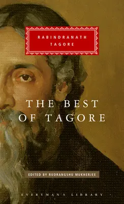 Das Beste von Tagore: Herausgegeben und eingeleitet von Rudrangshu Mukherjee - The Best of Tagore: Edited and Introduced by Rudrangshu Mukherjee