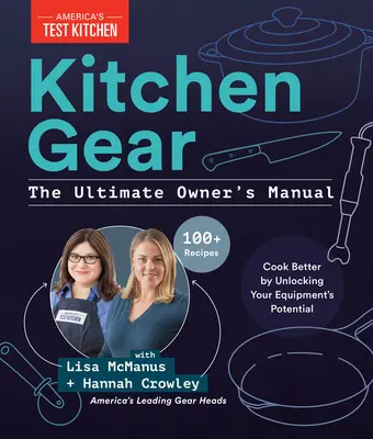 Küchengeräte: The Ultimate Owner's Manual: Steigern Sie Ihren Geräte-IQ mit über 500 Expertentipps, optimieren Sie Ihre Küche mit über 400 empfohlenen Werkzeugen - Kitchen Gear: The Ultimate Owner's Manual: Boost Your Equipment IQ with 500+ Expert Tips, Optimize Your Kitchen with 400+ Recommended Tools