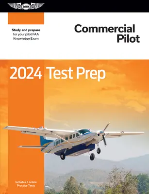 2024 Commercial Pilot Test Prep: Studieren und Vorbereiten auf die FAA-Prüfung - 2024 Commercial Pilot Test Prep: Study and Prepare for Your Pilot FAA Knowledge Exam