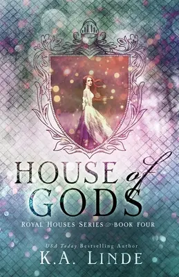 Haus der Götter (Königshäuser Buch 4) - House of Gods (Royal Houses Book 4)